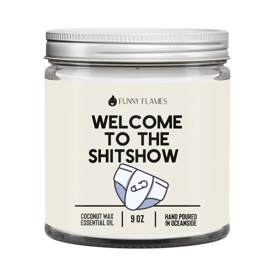 Welcome To The Shit Show Candle