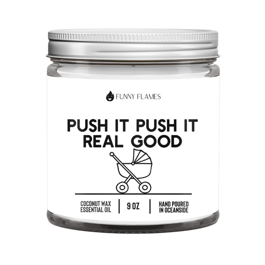 Push It, Push It Real Good Candle