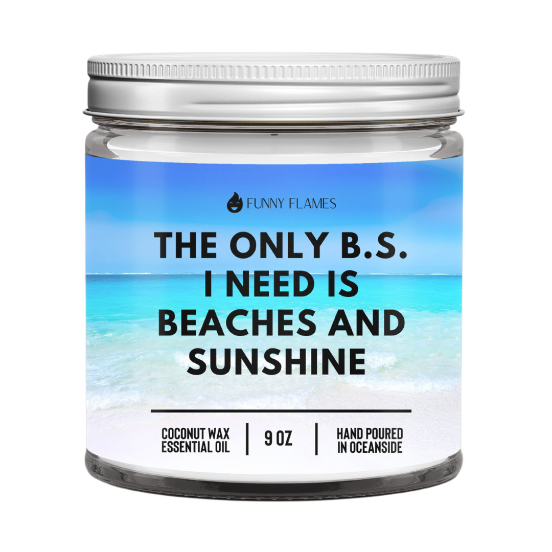 The Only B.S I Need is Beaches and Sunshine Candle