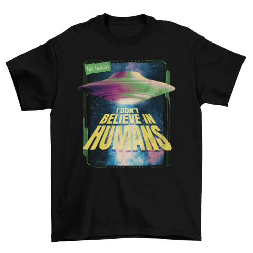 I Don't Believe in Humans T-shirt- 5 Colors