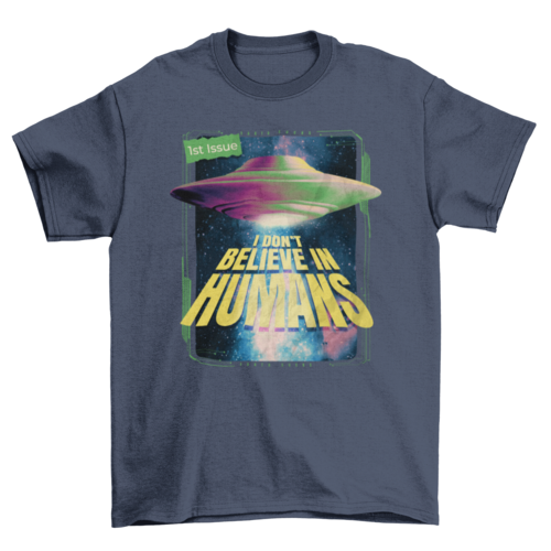 I Don't Believe in Humans T-shirt- 5 Colors