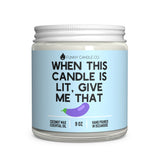 Give Me That... Candle- PG