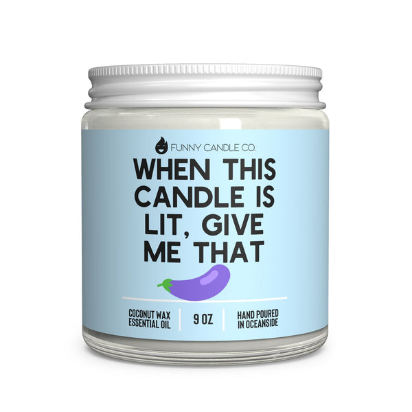 Give Me That... Candle- PG