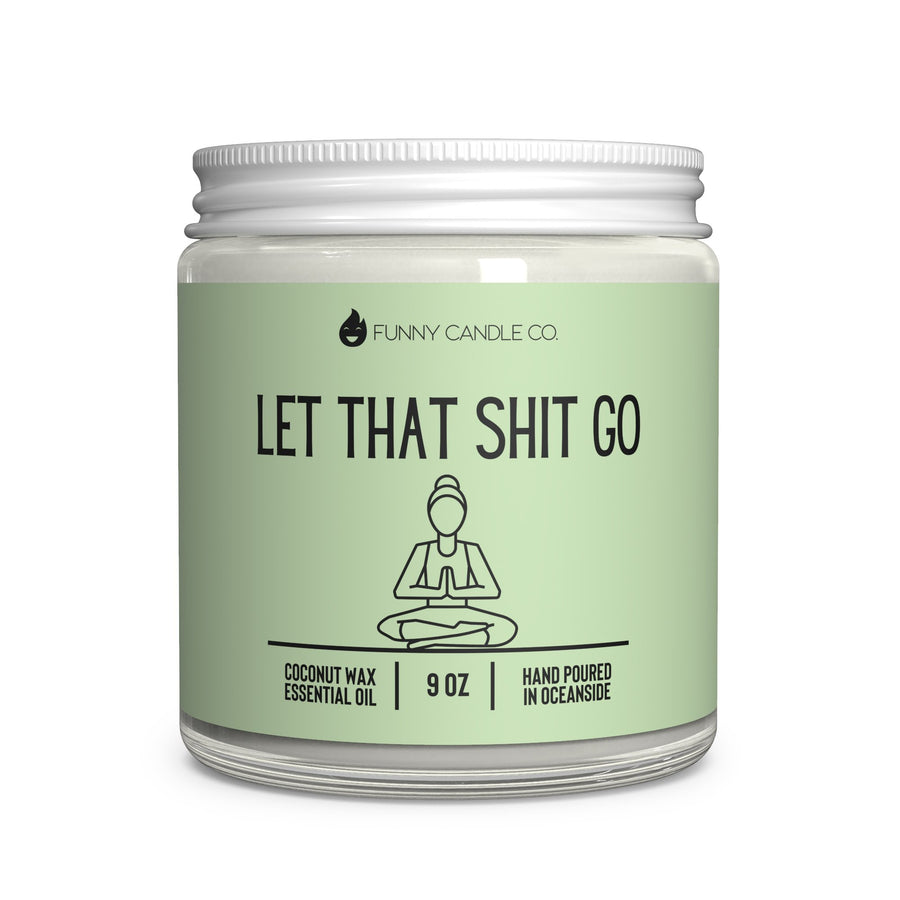 Let That Shit Go Candle- Green