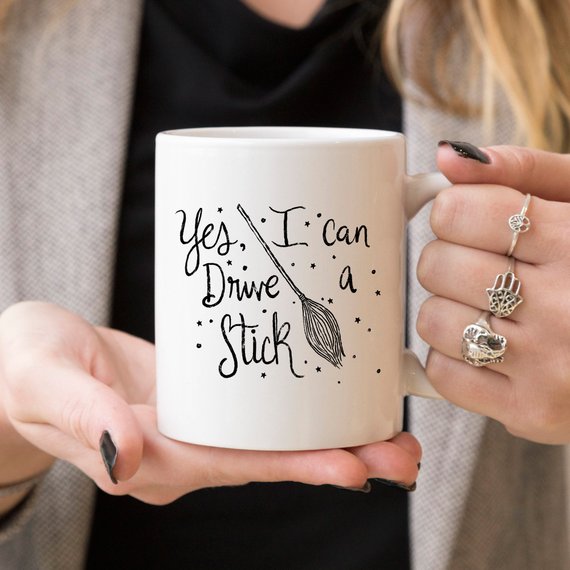 Yes I Can Drive A Stick Mug Halloween Witch Mug- 3 Styles