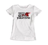 Men's & Women's Written and Directed by Quentin Tarantino (Bloodstained) T-Shirt- 2 Colors