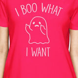 I Boo What I Want Ghost Women's T-Shirt- Hot Pink