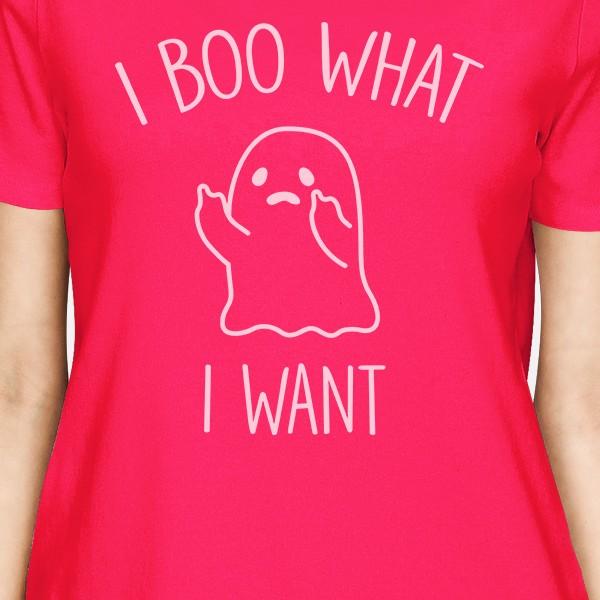 I Boo What I Want Ghost Women's T-Shirt- Hot Pink