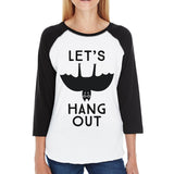 Let's Hang Out Bat Women's Baseball Tee