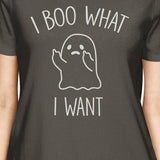 I Boo What I Want Ghost Women's T-Shirt- Dark Grey