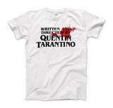 Men's & Women's Written and Directed by Quentin Tarantino (Bloodstained) T-Shirt- 2 Colors