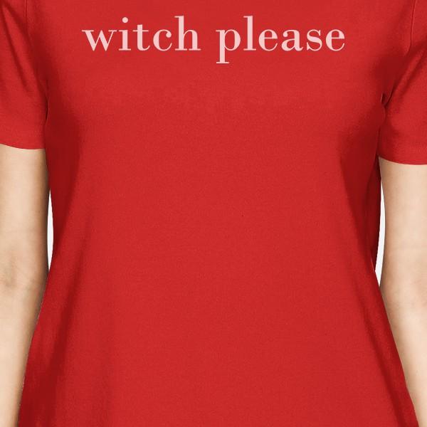 Witch Please Women's T-Shirt- Red