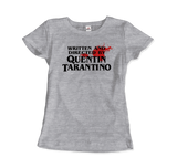 Men's & Women's Written and Directed by Quentin Tarantino (Bloodstained) T-Shirt- 2 Colors