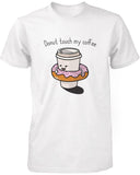 Donut Touch My Coffee T-Shirt